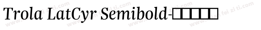 Trola LatCyr Semibold字体转换